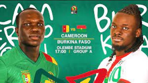 Summary of the match between Cameroon and Burkina Faso in the opening ceremony
