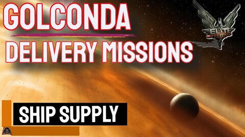 Golconda Supply Missions // ELITE DANGEROUS
