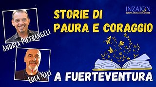 STORIE DI PAURA E CORAGGIO A FUERTEVENTURA - Andrea Pietrangeli - Luca Nali