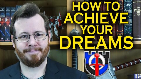 How to achieve your dreams and be successful