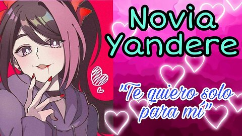 Novia Yandere te quiere solo para ella ASMR Roleplay