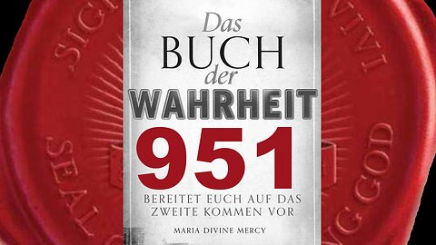 Gott der Vater: Aufruf zur Rettung derer, die Häresien nicht ablehnen - (Buch der Wahrheit Nr 951)