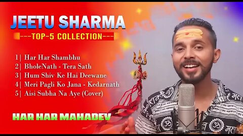 Har Har Shambhu Shiv Mahadeva Jeetu Sharma Top 5 Song Jukebox New Song 2022 REVIVE