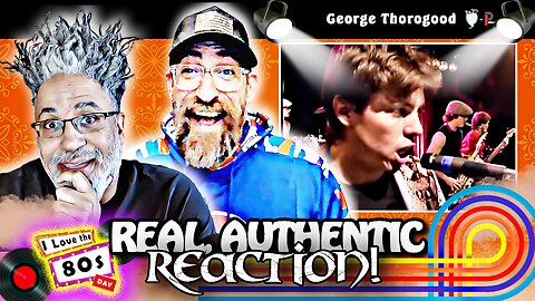 🎶REACTING to "George Thorogood & The Destroyers - Bad To The Bone" | I LOVE THE 80s🎶