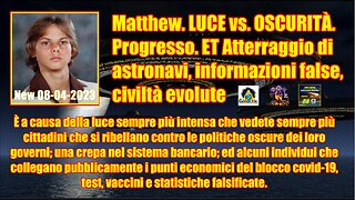 Matthew. LUCE vs. OSCURITÀ. Progresso. ET Atterraggio di astronavi,