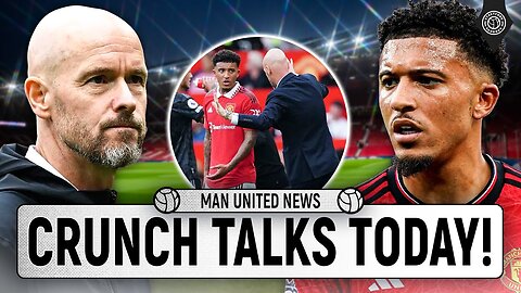 Ten Hag To Make Sancho Decision Today! | Man United News