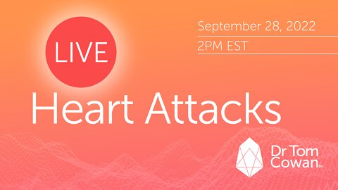 Heart Attacks Webinar from September 28, 2022