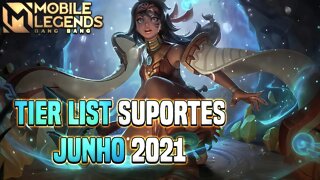 TIER LIST SUPORTES • JUNHO 2021 | MLBB