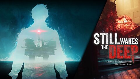 🔴New Release 2024 | STILL WAKES THE DEEP | The Thing on an Oil Rig | Variety Gaming |