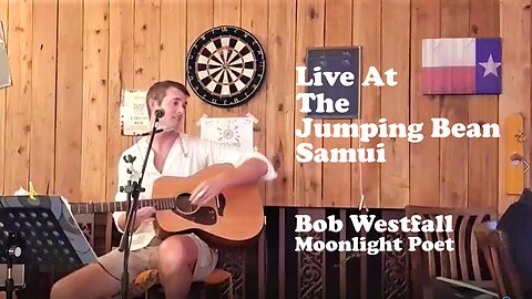 Live At The Jumping Bean Samui - Bob Westfall Moonlight Poet