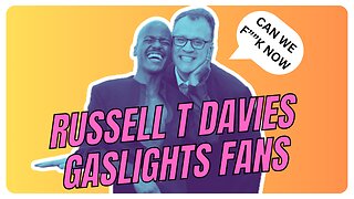 Russell T Davies GASLIGHTS Doctor Who Fans