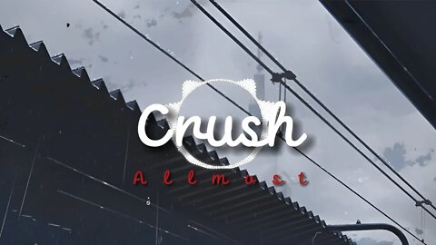 ALLMO$T - Crush (Official Audio) "High Quality Audio".