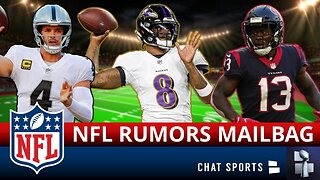 NFL Trade Mailbag On NFL Trade Rumors On Lamar Jackson, Brandin Cooks & Derek Carr