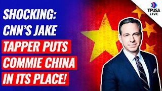 Shocking: Jake Tapper Puts Commie China In Its Place!