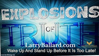Explosions of Truth - Larry Ballard