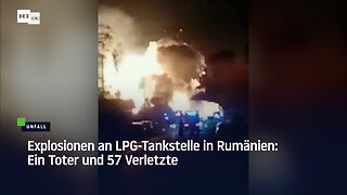 Explosionen an LPG-Tankstelle in Rumänien: Ein Toter und 57 Verletzte