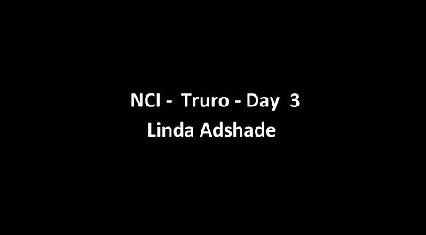 National Citizens Inquiry - Truro - Day 3 - Linda Adshade Testimony