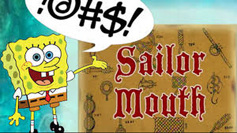 SpongeBob uncensored sailor mouth