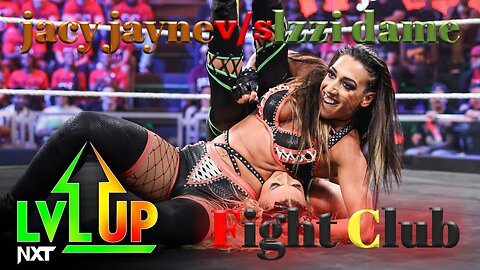 Jacy Jayne vs. Izzi Dame: NXT Level Up highlights,nov.1,2023