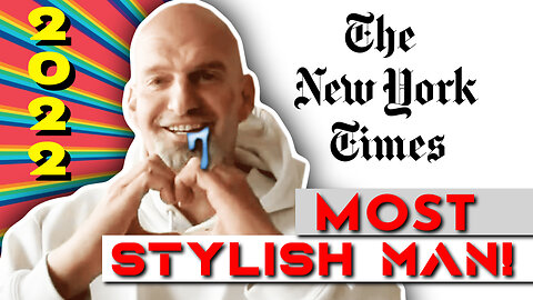 Most Stylish Man: John Fetterman! According to The NY Times
