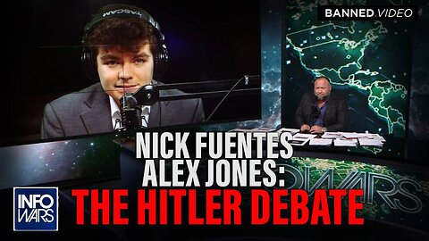 FULL Alex Jones Nick Fuentes Hitler Debate