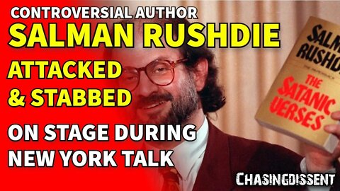 BREAKING - Salman Rushdie STABBED in On Stage ATTACK.