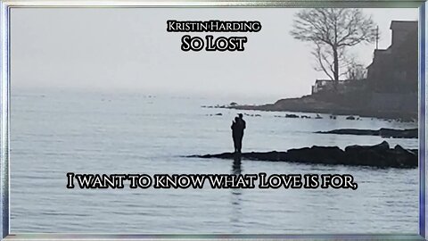 Kristin Harding - So lost