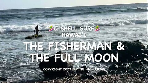 THE FISHERMAN & THE FULL MOON