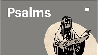 Book of Psalms, Complete Animated Overview