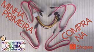 UNBOXING do cabo de dados SATA e do cabo de força SATA/Molex - minha primeira compra na Shopee