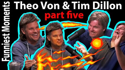 Theo Von & Tim Dillon Make You Laugh for Fifty Four Minutes - part five [Grand Finale] 🔥