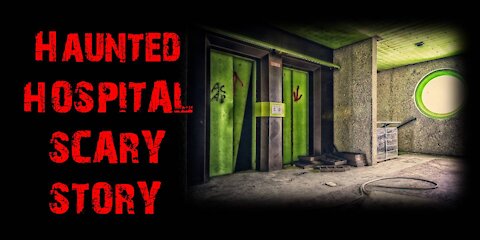 The Elevator - Haunted Hospital Scary Story