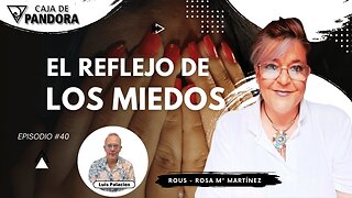 EL REFLEJO DE LOS MIEDOS con Rous - Rosa Mª Martínez