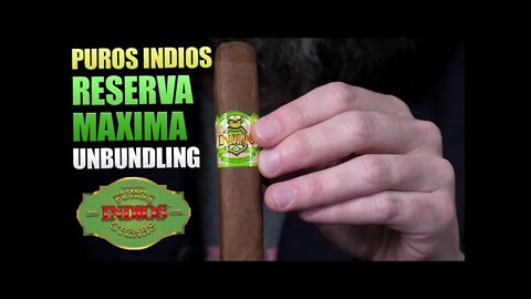 Puros Indios Reserva Maxima Unbundling