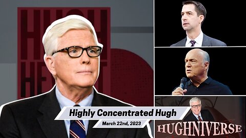 The Hugh Hewitt Show I March 22nd, 2023