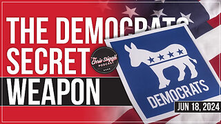 The Democrats Secret Weapon