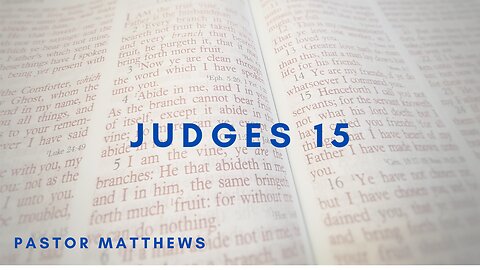 Judges 15| Abiding Word Baptist