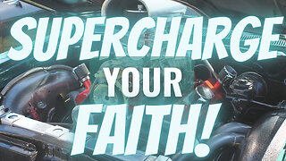Wednesday Broadcast: Supercharge Your Faith!