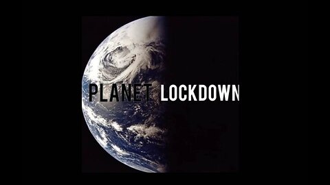 Planet Lockdown - Documentary - Raven News