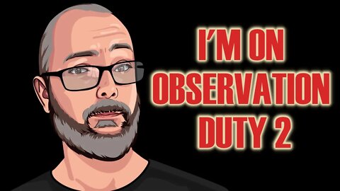 The world of weird | I'm on Observation duty 2 | #live