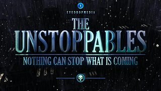 THE UNSTOPPABLES - NOTHING CAN STOP WHAT IS COMING