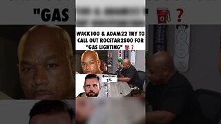 Wack100 & Adam22 Call Rocstar2800 A “Gaslighter”😂