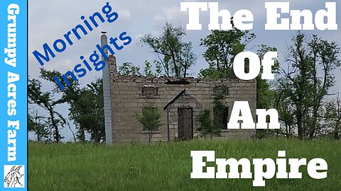 Morning Insights: The End Of The Empire, Fortitude, and Our Duty