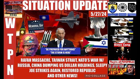 WTPN SITUATION UPDATE 5/27/24 (related info and links in description)