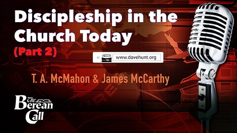 Discipleship in the Church Today (Part 2) - with Jim McCarthy