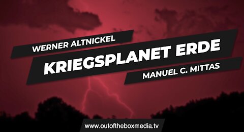 Kriegsplanet Erde ++ mit Werner Altnickel und Manuel Mittas