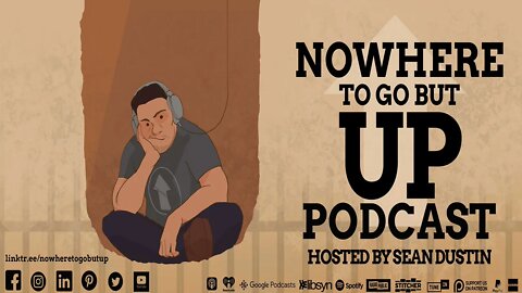 Nowhere To Go But Up Podcast Intro