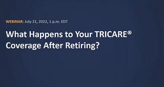 What Happens To Your TRICARE Coverage After Retiring?