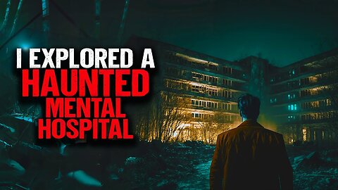 I Explored A HAUNTED Mental Hospital.