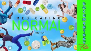Documentary: Medicating Normal